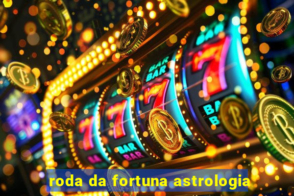 roda da fortuna astrologia